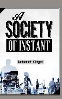 Paperback A Society of Instant Book