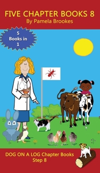 Hardcover Five Chapter Books 8: Sound-Out Phonics Books Help Developing Readers, including Students with Dyslexia, Learn to Read (Step 8 in a Systemat Book