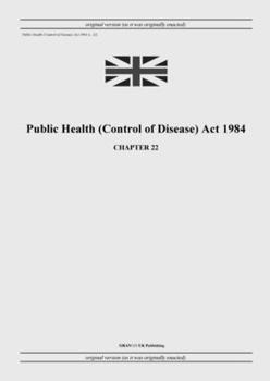 Paperback Public Health (Control of Disease) Act 1984 (c. 22) Book