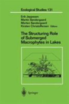 Hardcover The Structuring Role of Submerged Macrophytes in Lakes Book