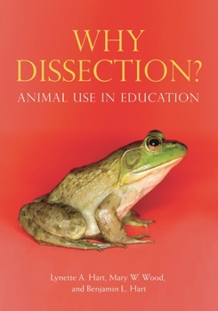 Hardcover Why Dissection?: Animal Use in Education Book