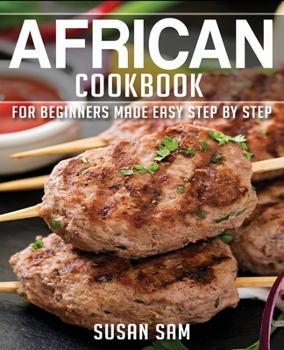 Paperback African Cookbook: Book2, for Beginners Made Easy Step by Step Book