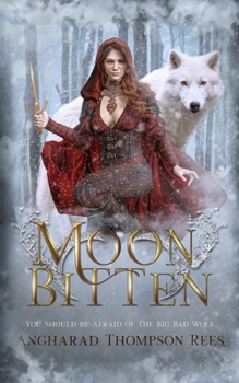 Paperback Moon Bitten: You Should be Afraid of the Big Bad Wolf Book