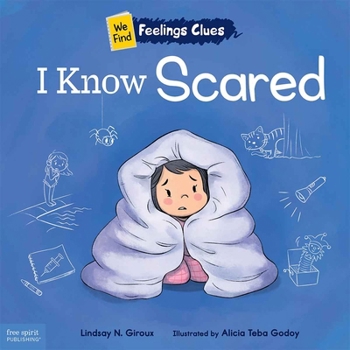 Paperback I Know Scared: A Book about Feeling Scared, Worried, and Surprised Book