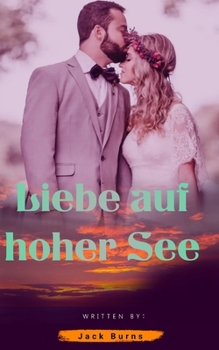 Paperback Liebe auf hoher See [German] Book