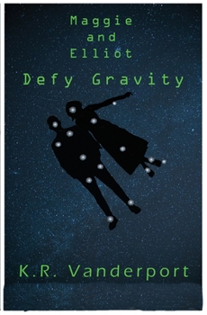 Paperback Maggie and Elliot Defy Gravity [Large Print] Book