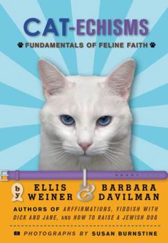 Hardcover Cat-Echisms: Fundamentals of Feline Faith Book