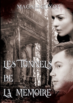Paperback Les tunnels de la mémoire [French] Book