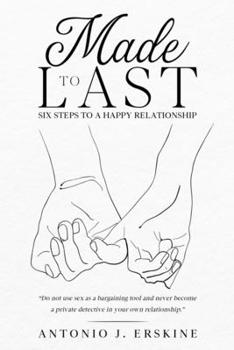 Paperback Made to Last: Six Steps to a Happy Relationship Book
