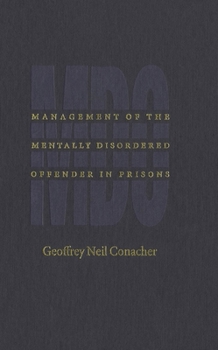 Hardcover Management of the Mentally Disordered Offender in Prisons Book
