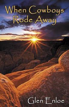 Paperback When Cowboys Rode Away Book