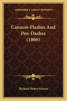 Paperback Cannon-Flashes And Pen-Dashes (1866) Book