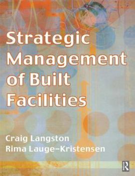 Paperback Strategic Management of Built Facilities Book