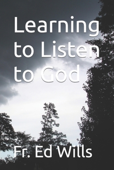 Paperback Learning to Listen to God Book