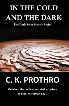 Paperback In the Cold and the Dark Book