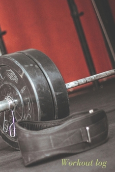 Workout log: (Diary, Journal) #9. 110 pages, advanced tables, 6 x 9 inches.