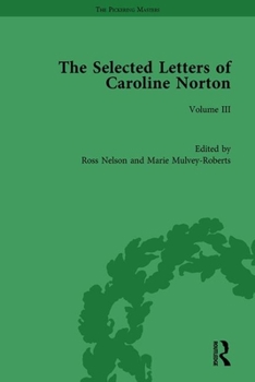 Hardcover The Selected Letters of Caroline Norton: Volume III Book