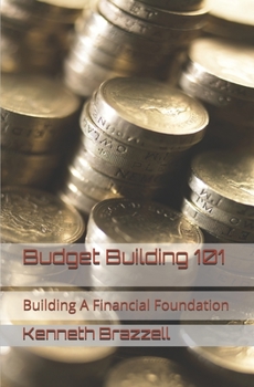 Paperback Budget Building 101: Building A Financial Foundation Book