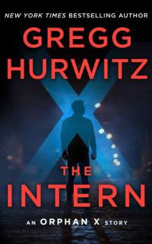 The Intern - Book #3.5 of the Orphan X