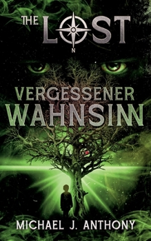 Vergessener Wahnsinn: The Lost - Band III (German Edition)