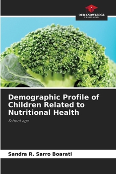 Demographic Profile of Children Related to Nutritional Health: School age