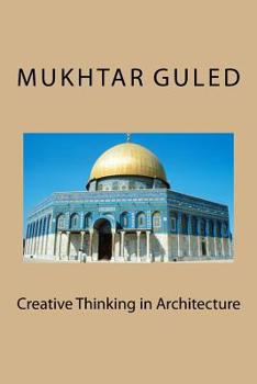 Paperback Creative Thinking in Architecture: Creative Thinking in Architecture Book