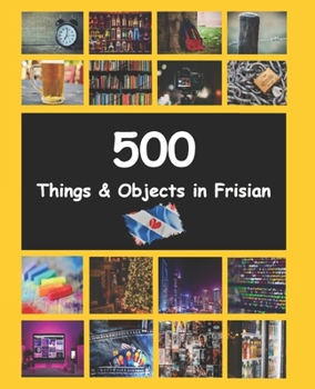 Paperback 500 Things and Objects in Frisian: LearnFrisian Frysk Book