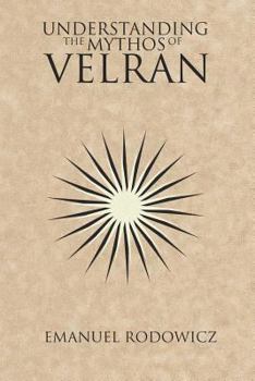 Paperback Understanding the Mythos of Velran Book