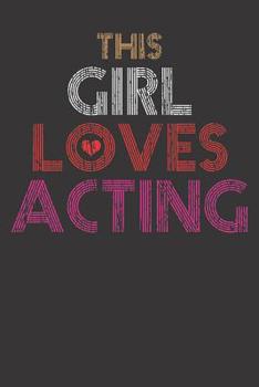 Paperback Notebook: Actress Acting This Girl Saying Gift Dot Grid Dotted 6x9 120 Pages Book