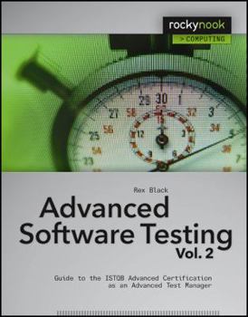 Paperback Advanced Software Testing, Volume 2: Guide to the Istqb Advanced Certification as an Advanced Test Manager Book