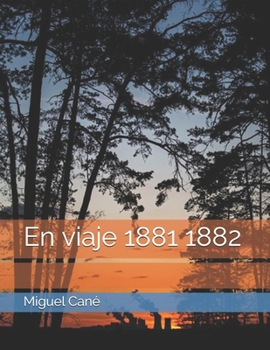 Paperback En viaje 1881 1882 [Spanish] Book