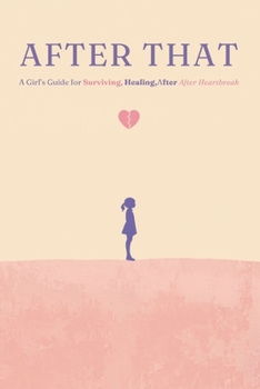 Paperback After That: What Happens When Love Leaves and You Stay Book