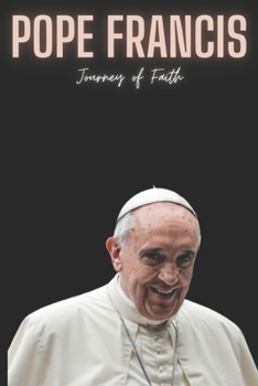 Paperback Pope Francis: Journey of Faith Book