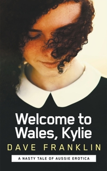 Paperback Welcome to Wales, Kylie Book