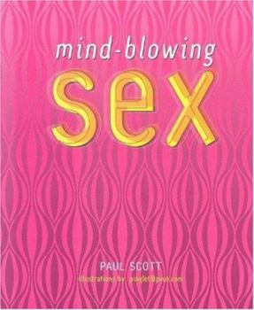 Hardcover Mind-Blowing Sex Book