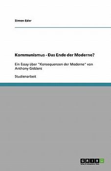 Paperback Kommunismus - Das Ende der Moderne?: Ein Essay über "Konsequenzen der Moderne" von Anthony Giddens [German] Book