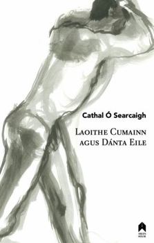 Paperback Laoithe Cumainn Agus Danta Eile Book