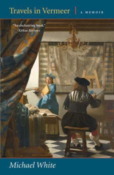 Paperback Travels in Vermeer: A Memoir Book