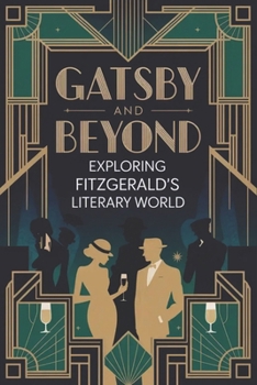 Paperback Gatsby and Beyond: Exploring Fitzgerald's Literary World Book