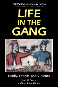 Paperback Life in the Gang: Family, Friends, and Violence Book