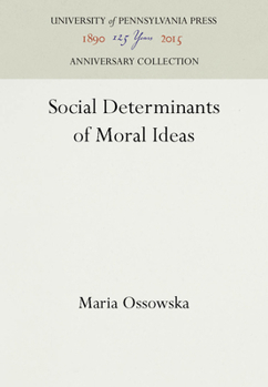 Paperback Social Determinants of Moral Ideas Book