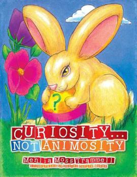 Paperback Curiosity... Not Animosity Book