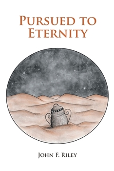 Pursued to Eternity