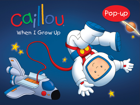 Hardcover Caillou: When I Grow Up Book