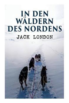 In Den W�ldern Des Nordens
