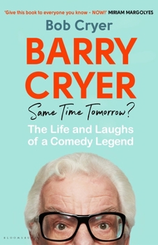 Hardcover Barry Cryer: Same Time Tomorrow? Book