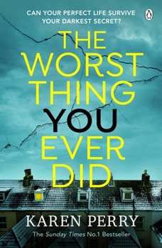 Paperback The Worst Thing You Ever Did Book