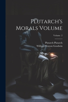 Paperback Plutarch's Morals Volume; Volume 2 Book