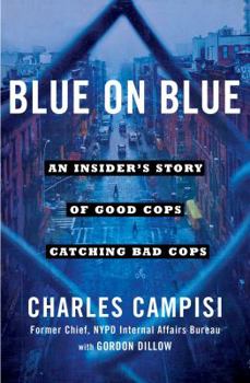 Paperback Blue on Blue: An Insider's Story of Good Cops Catching Bad Cops Book