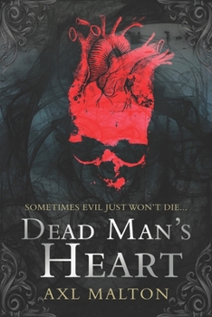 Paperback Dead Man's Heart: Sometimes Evil Just Won't Die Book